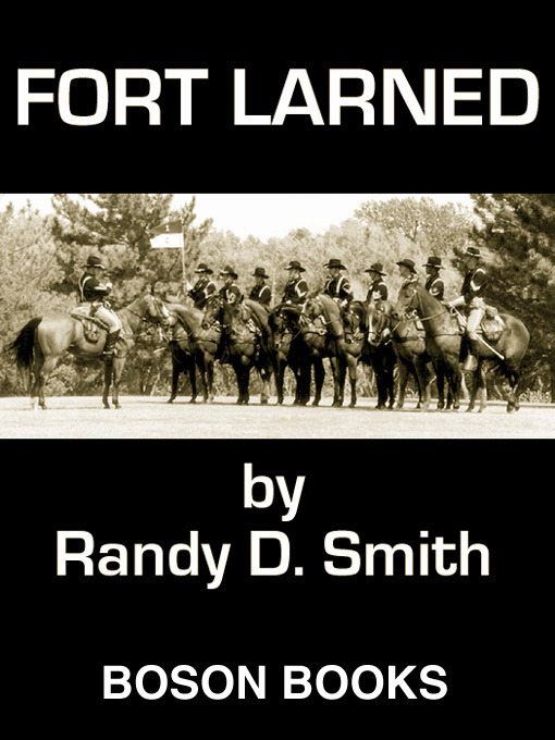 Title details for Fort Larned by Randy D. Smith - Available